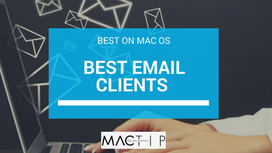 best email app for mac 2018